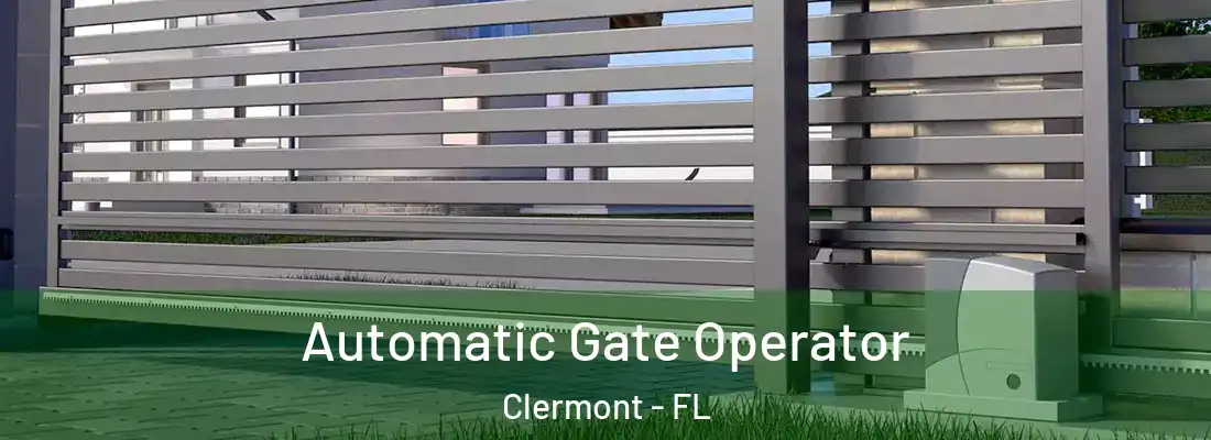  Automatic Gate Operator Clermont - FL