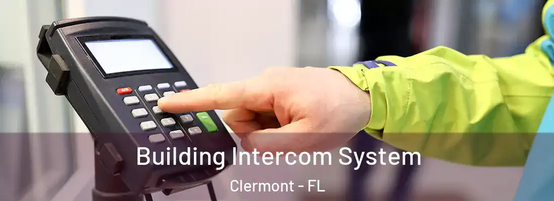  Building Intercom System Clermont - FL
