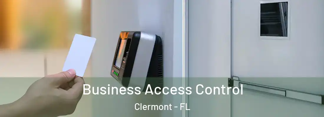  Business Access Control Clermont - FL