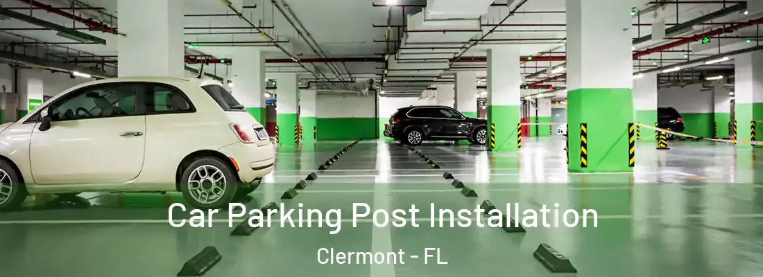  Car Parking Post Installation Clermont - FL