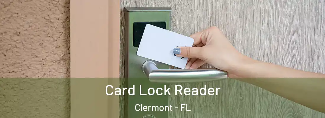  Card Lock Reader Clermont - FL
