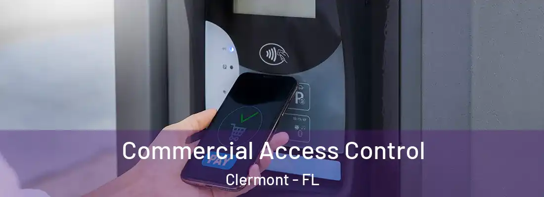  Commercial Access Control Clermont - FL