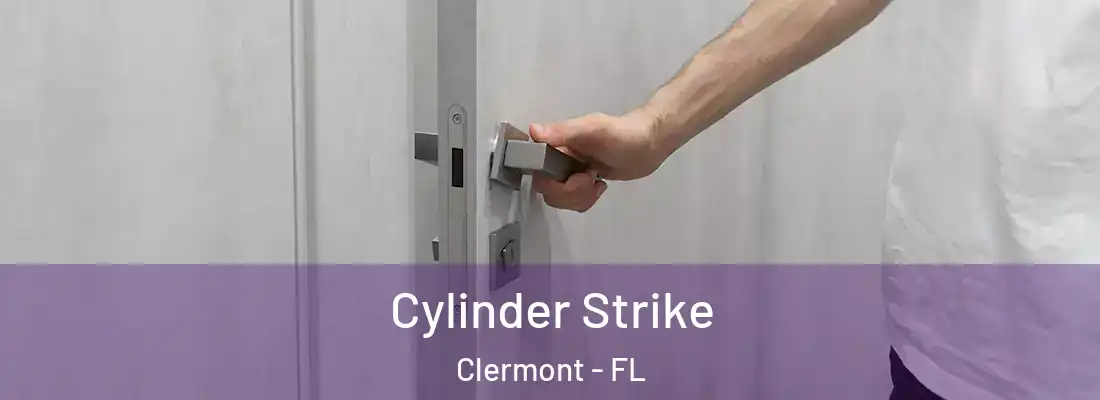  Cylinder Strike Clermont - FL