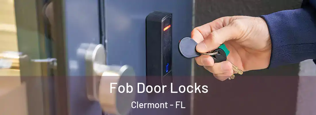  Fob Door Locks Clermont - FL