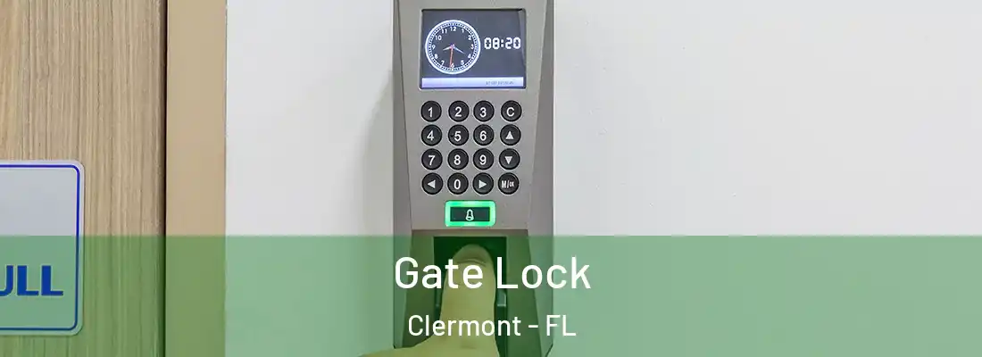  Gate Lock Clermont - FL