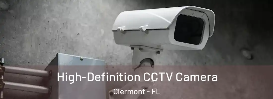  High-Definition CCTV Camera Clermont - FL