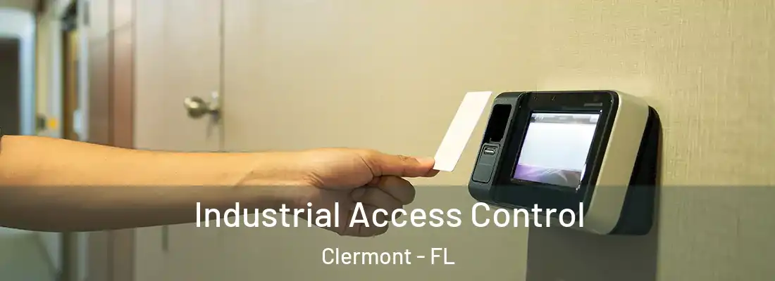 Industrial Access Control Clermont - FL