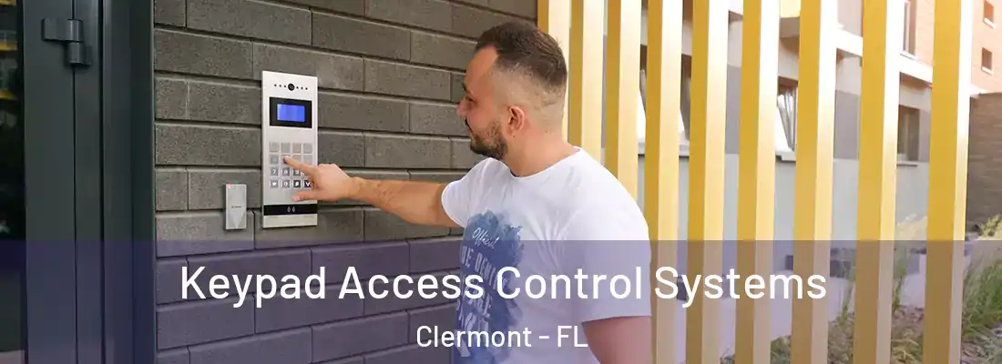 Keypad Access Control Systems Clermont - FL