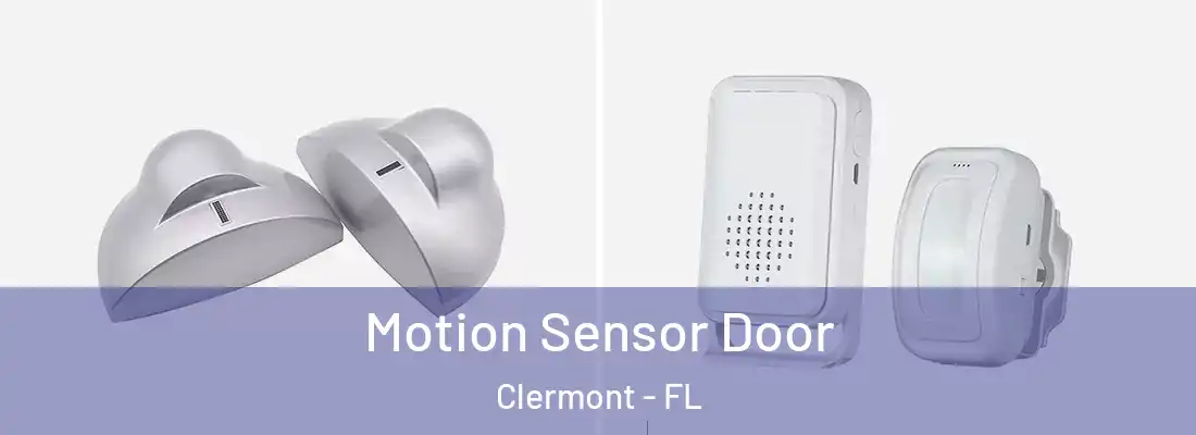  Motion Sensor Door Clermont - FL