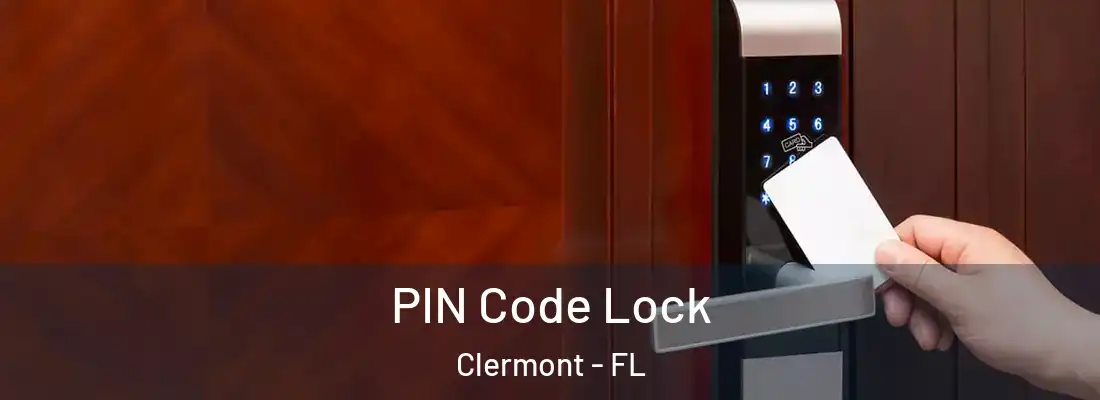  PIN Code Lock Clermont - FL