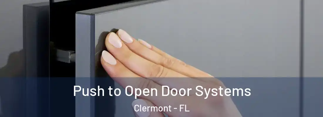  Push to Open Door Systems Clermont - FL