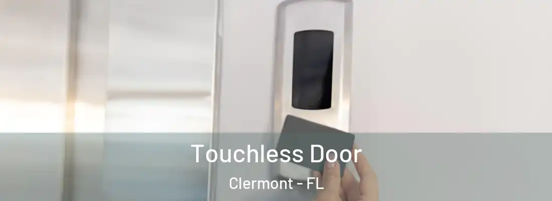 Touchless Door Clermont - FL